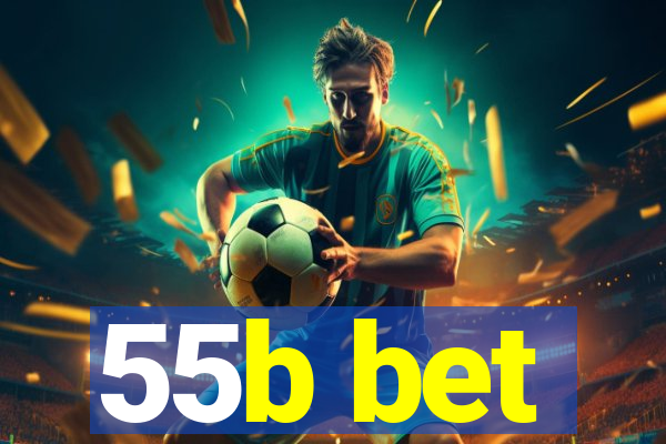 55b bet